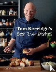 Kerridge, Tom - Tom Kerridge’s Best Ever Dishes