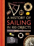 Pickthall, Barry - A History of Sailing in 100 Objects