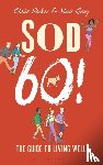 Parker, Dr Claire, Gray, Sir Muir - Sod Sixty!