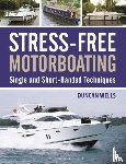 Wells, Duncan - Stress-Free Motorboating