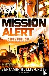 Hulme-Cross, Benjamin - Mission Alert: Greyfields