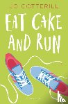 Cotterill, Jo - Hopewell High: Eat Cake and Run