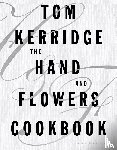 Kerridge, Tom - The Hand & Flowers Cookbook