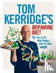 Kerridge, Tom - Tom Kerridge's Dopamine Diet