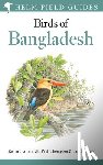 Grimmett, Richard, Thompson, Paul, Inskipp, Tim - Field Guide to the Birds of Bangladesh