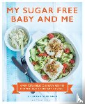 Schenker, Dr Sarah - My Sugar Free Baby and Me