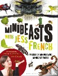 French, Jess - Minibeasts with Jess French