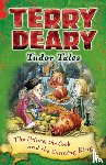 Deary, Terry - Tudor Tales: The Prince, the Cook and the Cunning King