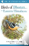 Inskipp, Carol, Grimmett, Richard, Inskipp, Tim, Sherub - Field Guide to the Birds of Bhutan and the Eastern Himalayas