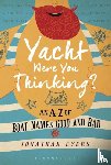 Eyers, Jonathan - Yacht Were You Thinking?