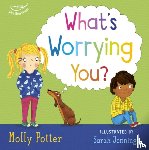 Potter, Molly - What's Worrying You?