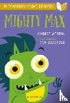 Weston, Carrie - Mighty Max: A Bloomsbury Young Reader