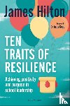 Hilton, James (Author - Ten Traits of Resilience