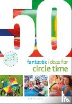 Harries, Judith - 50 Fantastic Ideas for Circle Time