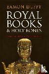 Duffy, Professor Eamon (University of Cambridge - Royal Books and Holy Bones