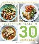 Bean, Anita - Vegetarian Meals in 30 Minutes