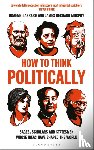 Murphy, Professor James Bernard, Garrard, Dr Graeme - How to Think Politically