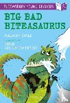 Doyle, Malachy - Big Bad Biteasaurus: A Bloomsbury Young Reader