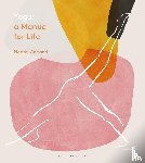 Annand, Naomi - Yoga: A Manual for Life