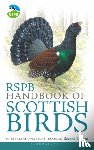 Holden, Peter, Housden, Stuart - RSPB Handbook of Scottish Birds