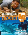 Backshall, Steve - Steve Backshall's Deadly 60