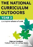 Lambert, Deborah, Roberts, Michelle, Waite, Sue - The National Curriculum Outdoors: Year 3