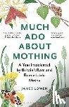 Lowen, James - Much Ado About Mothing