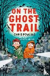 Powling, Chris - On the Ghost Trail: A Bloomsbury Reader
