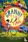Lawrence, Patrice - Granny Ting Ting: A Bloomsbury Reader