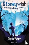 Aiken, Joan - Stoneywish and other chilling stories: A Bloomsbury Reader