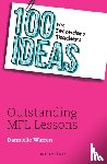 Warren, Dannielle - 100 Ideas for Secondary Teachers: Outstanding MFL Lessons