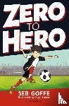 Goffe, Seb (Author) - Zero to Hero