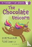 McLachlan, Jenny - The Chocolate Unicorn: A Bloomsbury Young Reader