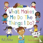 Potter, Molly - What Makes Me Do The Things I Do?
