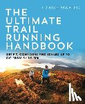 Maxted, Claire - The Ultimate Trail Running Handbook