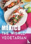 Mason, Jane - Mexico: The World Vegetarian