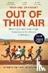 Crawley, Michael (University of Edinburgh) - Out of Thin Air