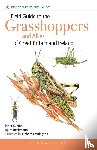 Sutton, Peter, Beckmann, Dr Bjorn - Field Guide to the Grasshoppers and Allies of Great Britain and Ireland