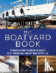 Jollands, Simon - The Boatyard Book