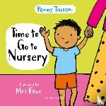 Tassoni, Penny - Time to Go to Nursery