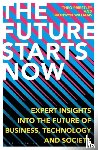 Priestley, Theo, Williams, Bronwyn - The Future Starts Now