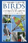 Bradley, Patricia E., Rey-Millet, Yves-Jacques - A Photographic Guide to the Birds of the Cayman Islands