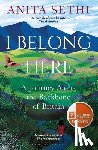 Sethi, Anita - I Belong Here