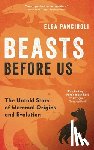 Panciroli, Elsa - Beasts Before Us