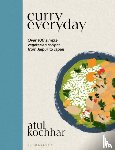 Kochhar, Atul - Curry Everyday - Over 100 Simple Vegetarian Recipes from Jaipur to Japan