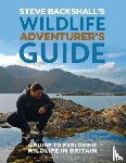 Backshall, Steve - Steve Backshall's Wildlife Adventurer's Guide