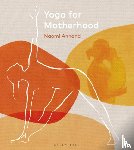 Annand, Naomi - Yoga for Motherhood