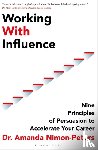 Nimon-Peters, Dr. Amanda - Working With Influence