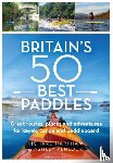 Harpham, Richard, Kenlock, Ashley - Great British Paddling Adventures