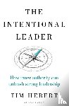 Hebert, Tim - The Intentional Leader
